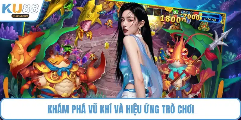 Khám phá vũ khí và hiệu ứng trò chơi