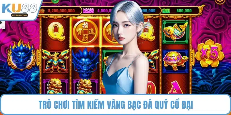 Trò chơi tìm kiếm vàng bạc đá quý cổ đại